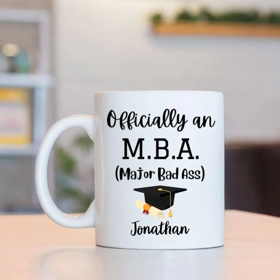 MBA Official Major Bad Ass Personalized White Mug Graduation Gift