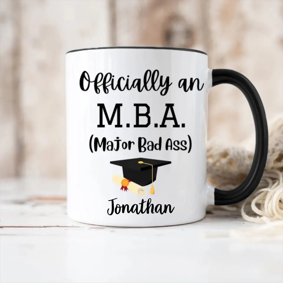 MBA Official Major Bad Ass Personalized White Mug Graduation Gift