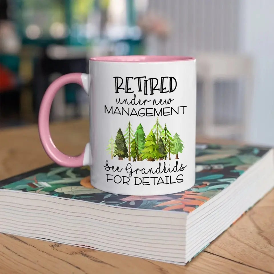 Retired Under New Management - White Mug