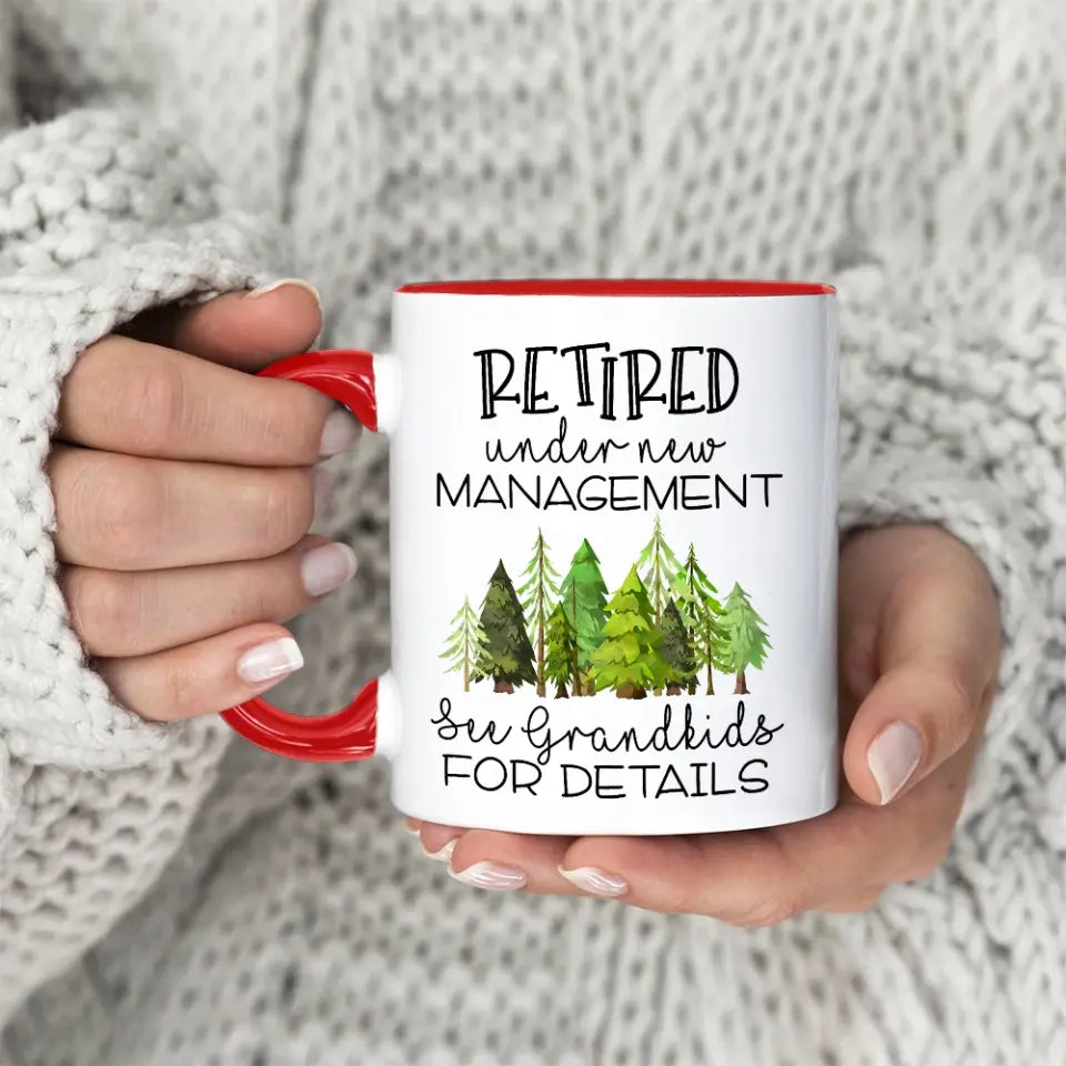 Retired Under New Management - White Mug