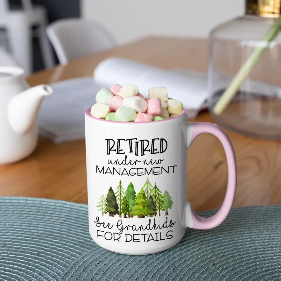 Retired Under New Management - White Mug