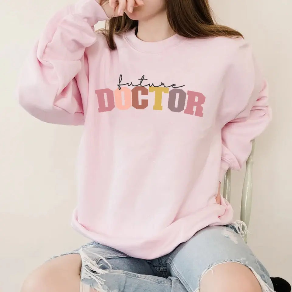 Future Doctor, Standard Crew Sweatshirt, Hoodie, Gift For Future Doctor, Medical Student | 312IHPBNTS13461