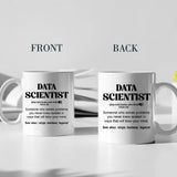 Data Scientist Description, 11oz 15oz White Mug, Gift For Scientist 
| 312IHPLNMU1335