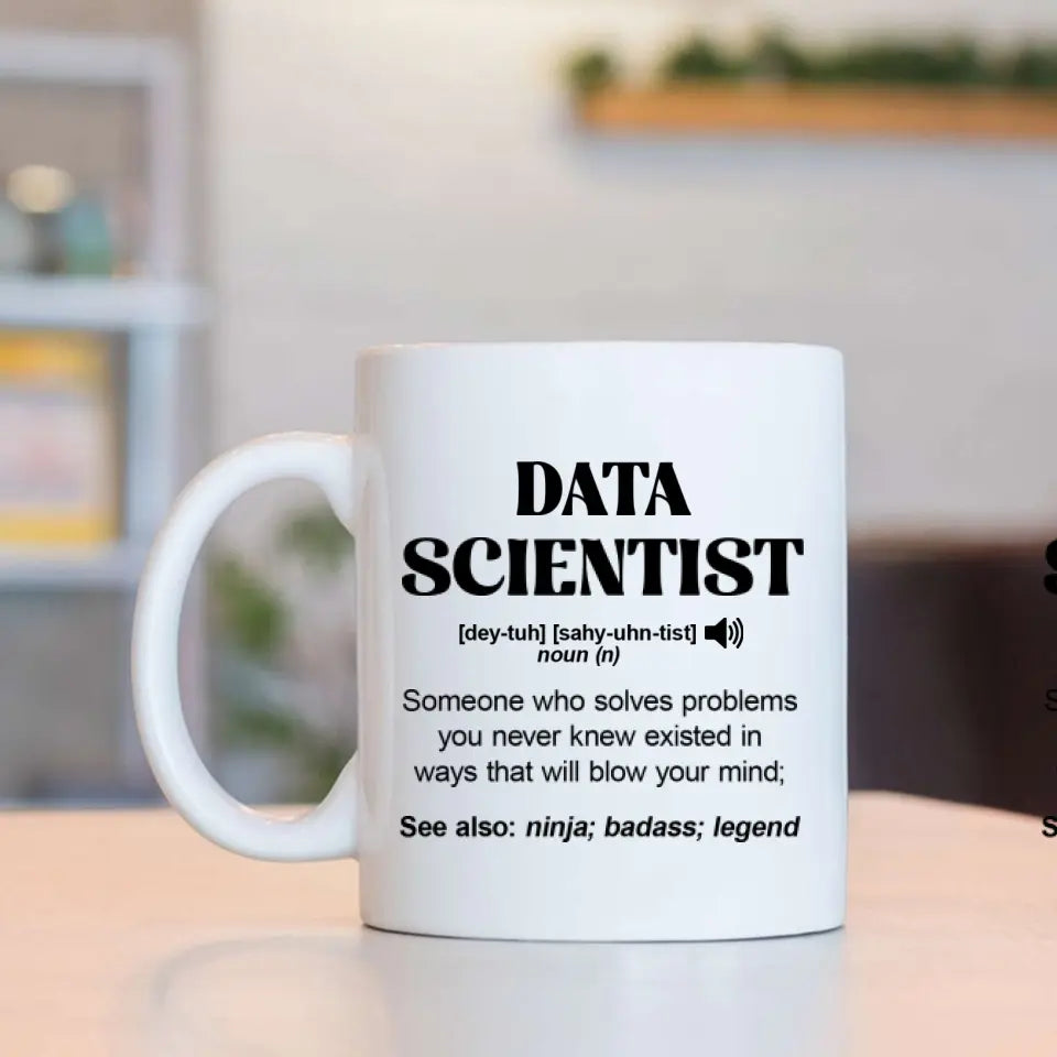 Data Scientist Description - Personalized 11oz 15oz White Mug