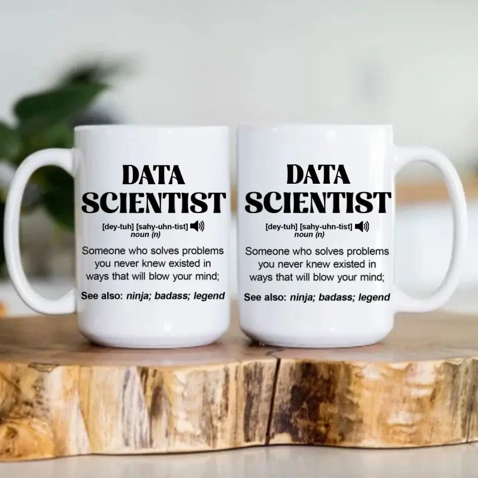 Data Scientist Description - Personalized 11oz 15oz White Mug