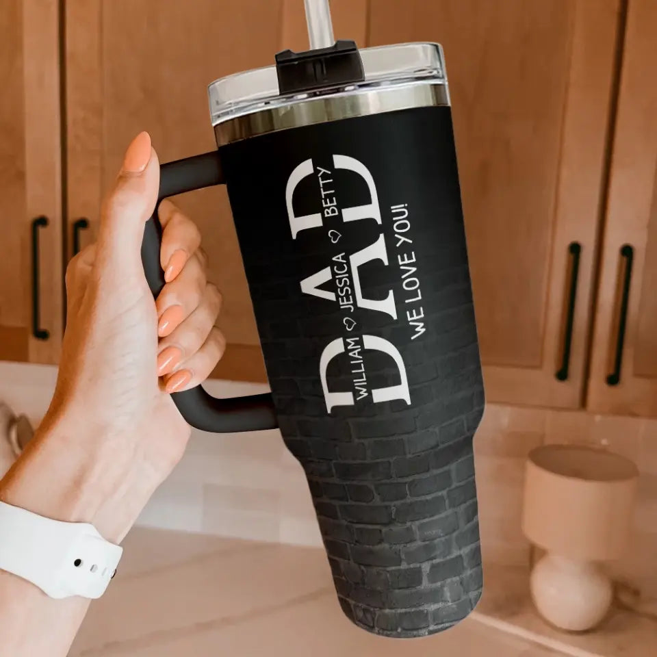 Dad We Love You Personalized 40oz Tumbler