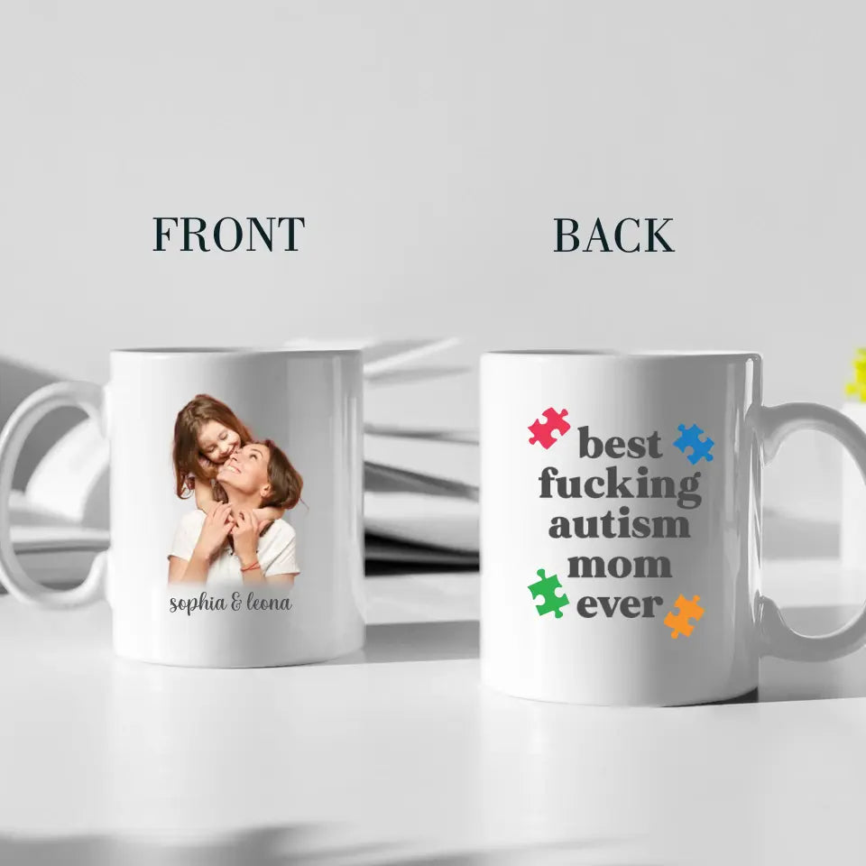 Best Autism Mom Ever Upload Photo White Mug
