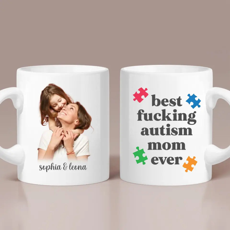 Best Autism Mom Ever Upload Photo White Mug