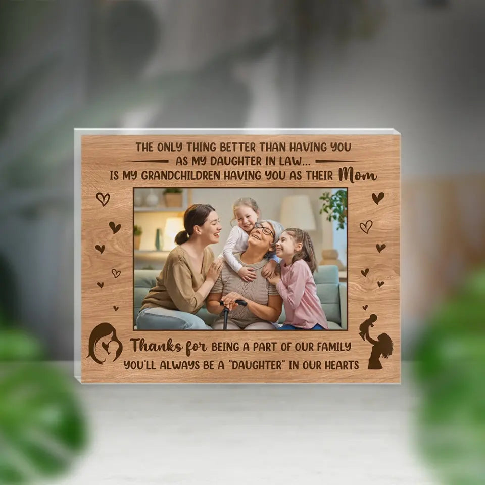 You'll Always Be A Daughter Upload Photo Acrylic Plaque