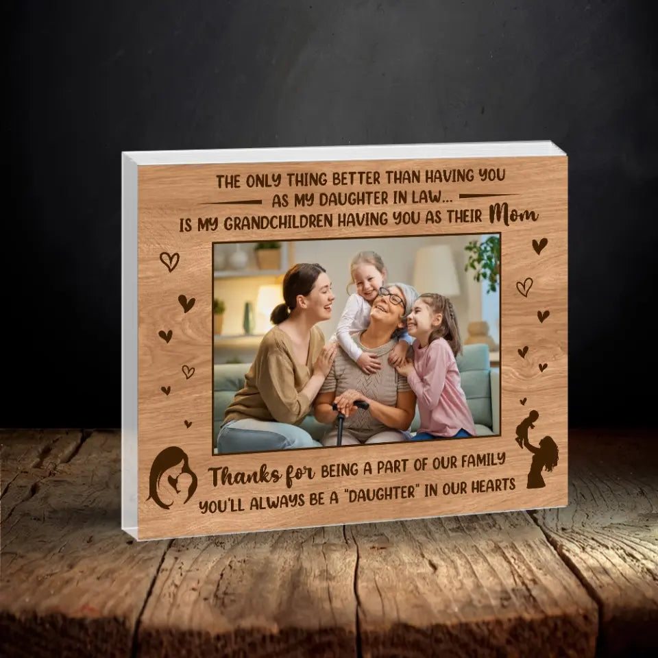 You'll Always Be A Daughter Upload Photo Acrylic Plaque