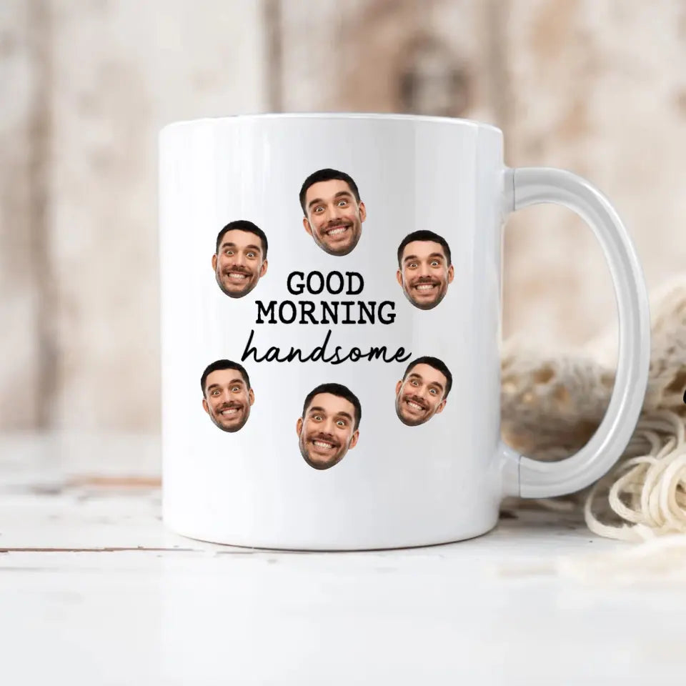 Good Morning Handsome Gift for Him Personalized Face & Name Accent Mug