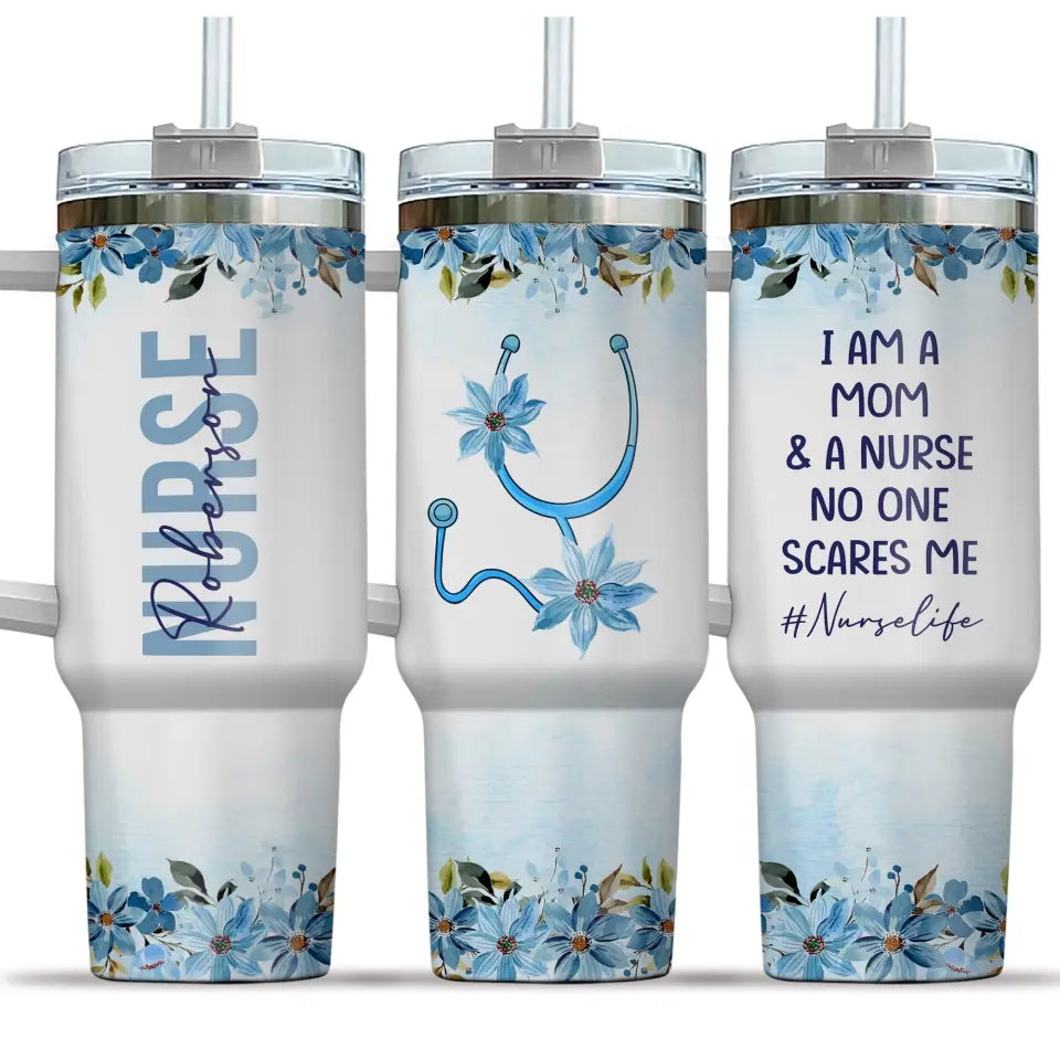 I Am A Mom And A Nurse Personalized Tumbler