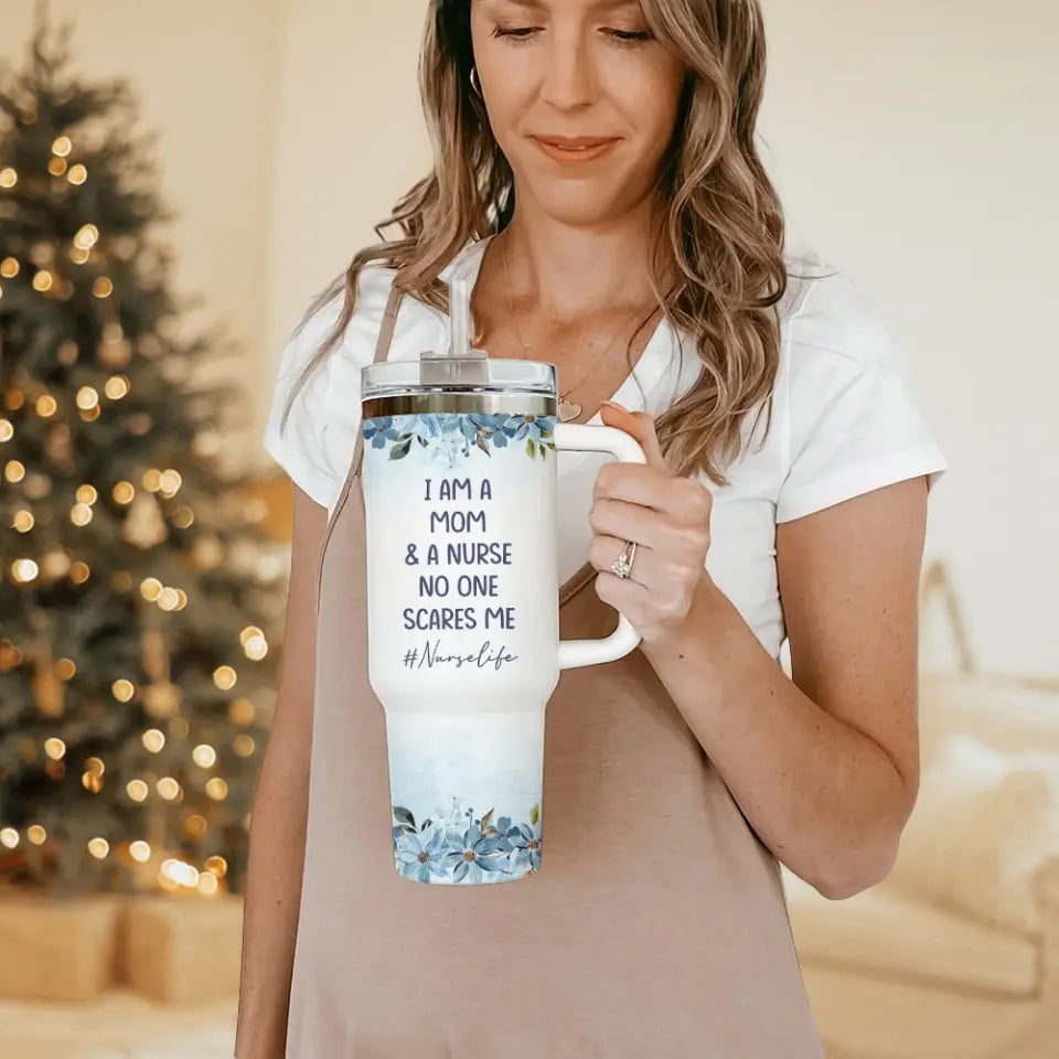 I Am A Mom And A Nurse Personalized Tumbler