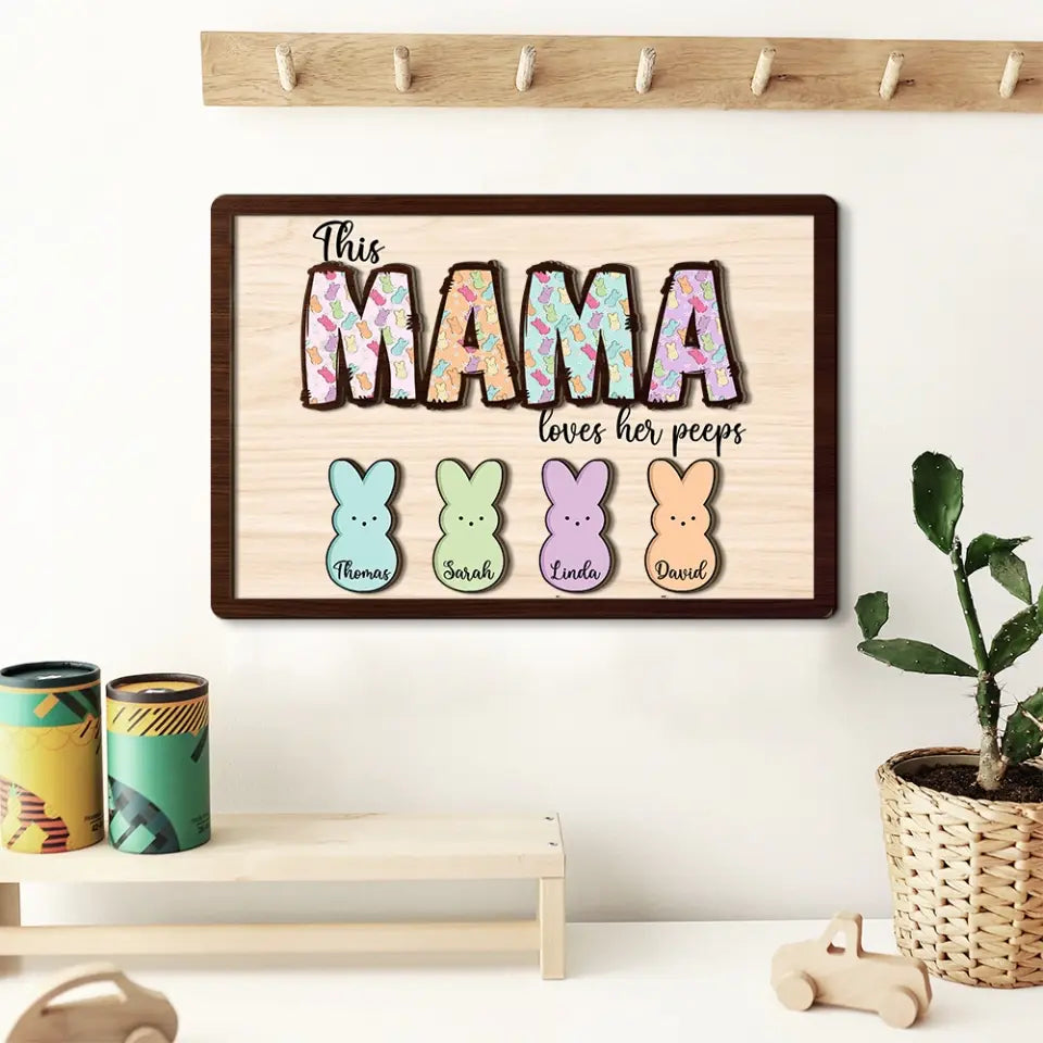 This Mama Loves Her Peeps Custom Wooden Art Easter Gift For Mom