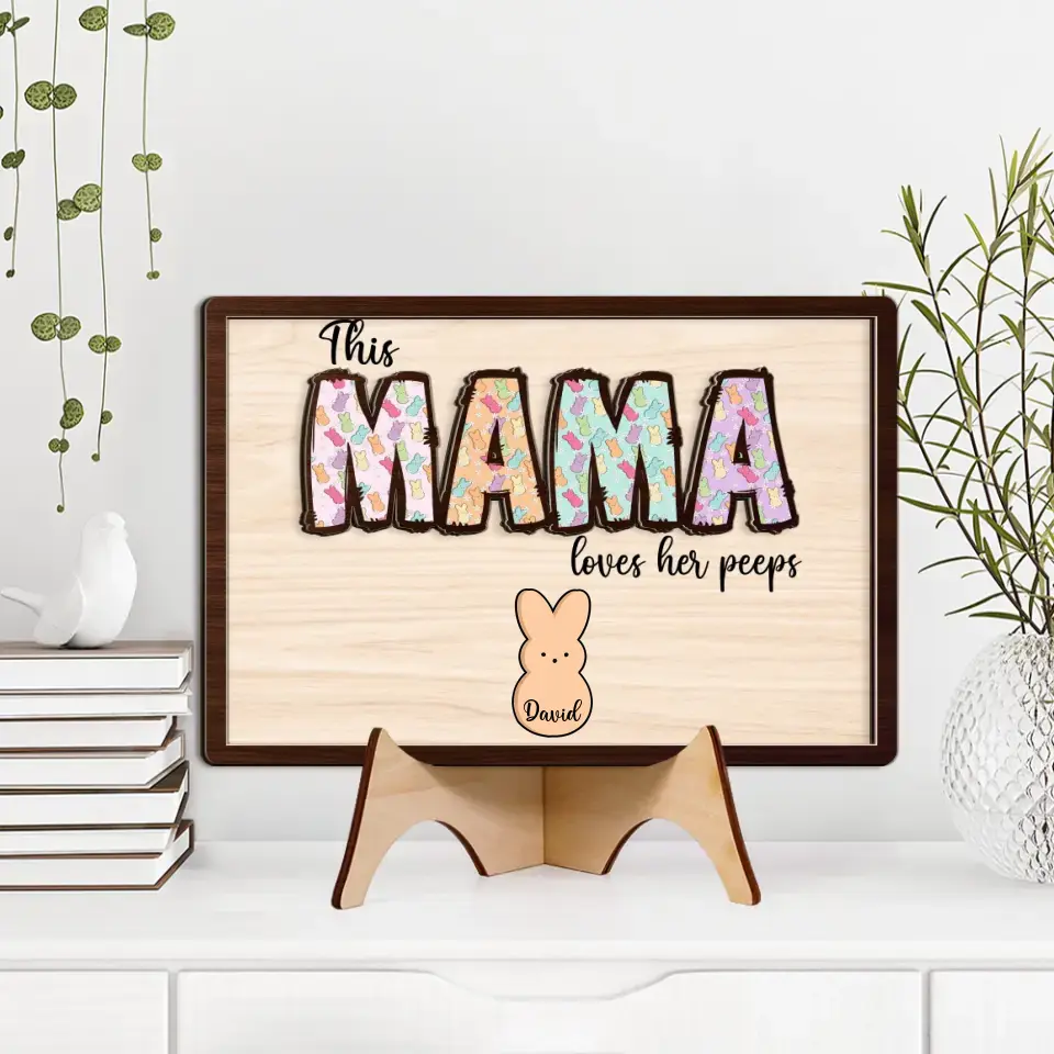 This Mama Loves Her Peeps Custom Wooden Art Easter Gift For Mom