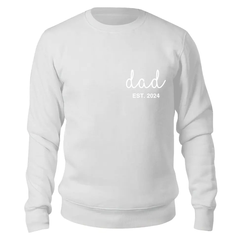 Dad Since This Year Personalized Sleeve Print Sweatshirt