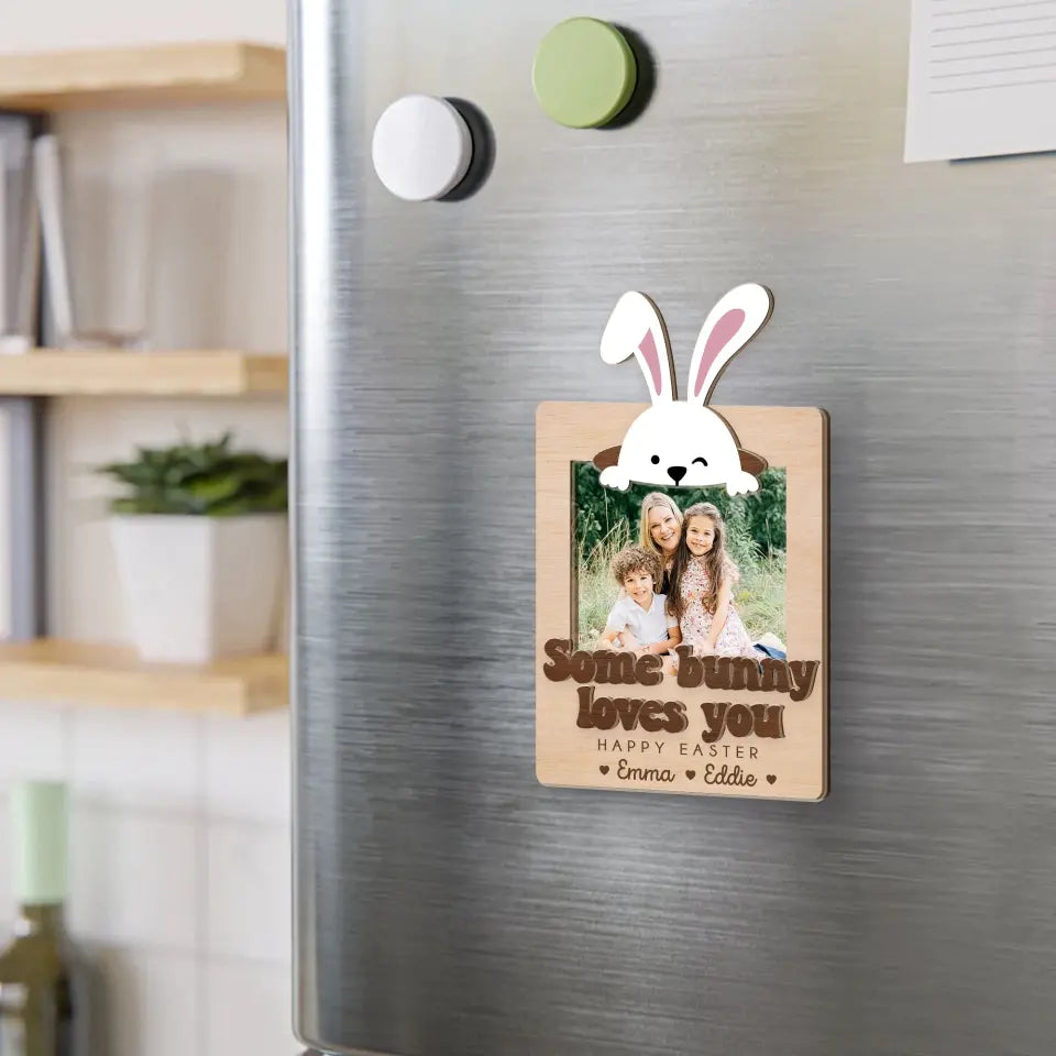 Easter Gift for Mom from Kid Fridge Photo Magnet Some Bunny Loves You