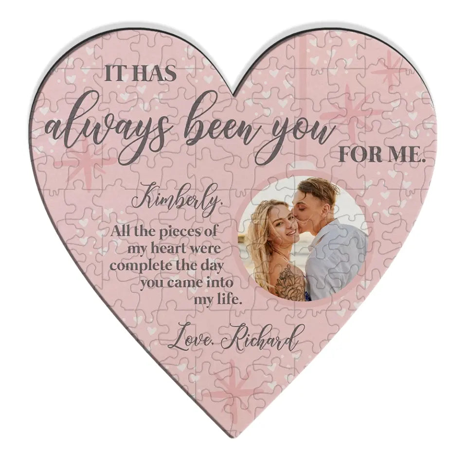 Personalized Valentine Gifts - It Has Always Been You for Me Puzzle Piece Sweet Anniversary Valentine Gift for Her Him