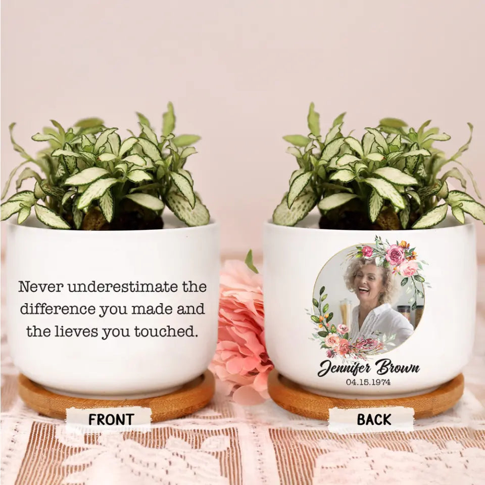 Never Underestimate the Difference You Made and the Lives You Touched Plant Pot Gift for Boss Coworker