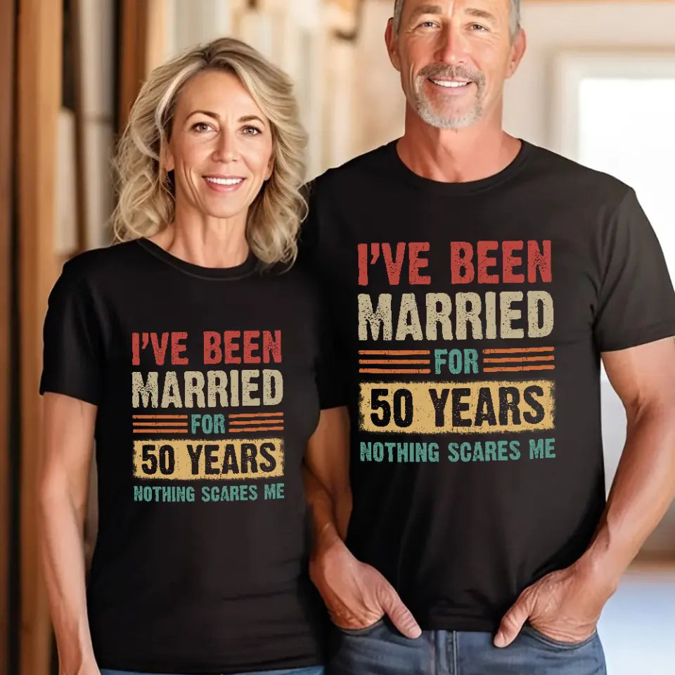 I&#39;ve Been Married for 50 Years Anniversary Shirt Gift for Parents Husband Wife
