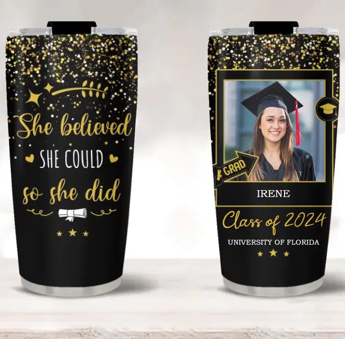 Class of 2025 She Believed She Could So She Did Personalized Name University 20oz Tumbler Graduation Gift 304ICNNPTU466