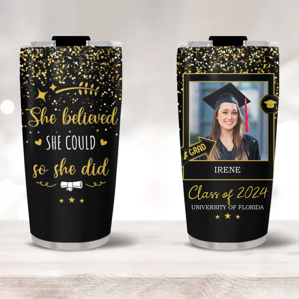 Class of 2025 She Believed She Could So She Did Personalized Name University 20oz Tumbler Graduation Gift 304ICNNPTU466