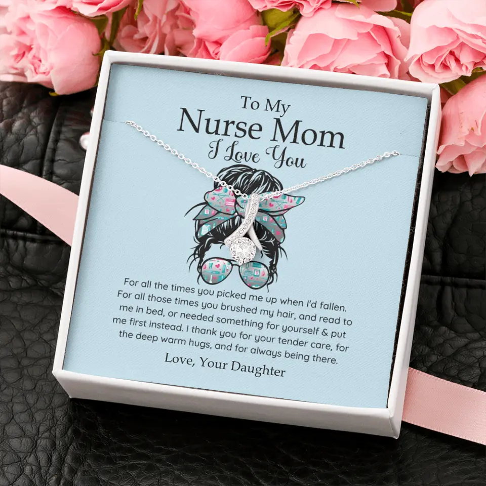 To My Nurse Mom I Love You Personalized Necklace