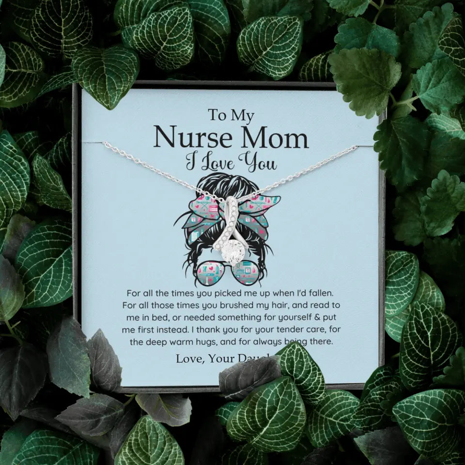 To My Nurse Mom I Love You Personalized Necklace
