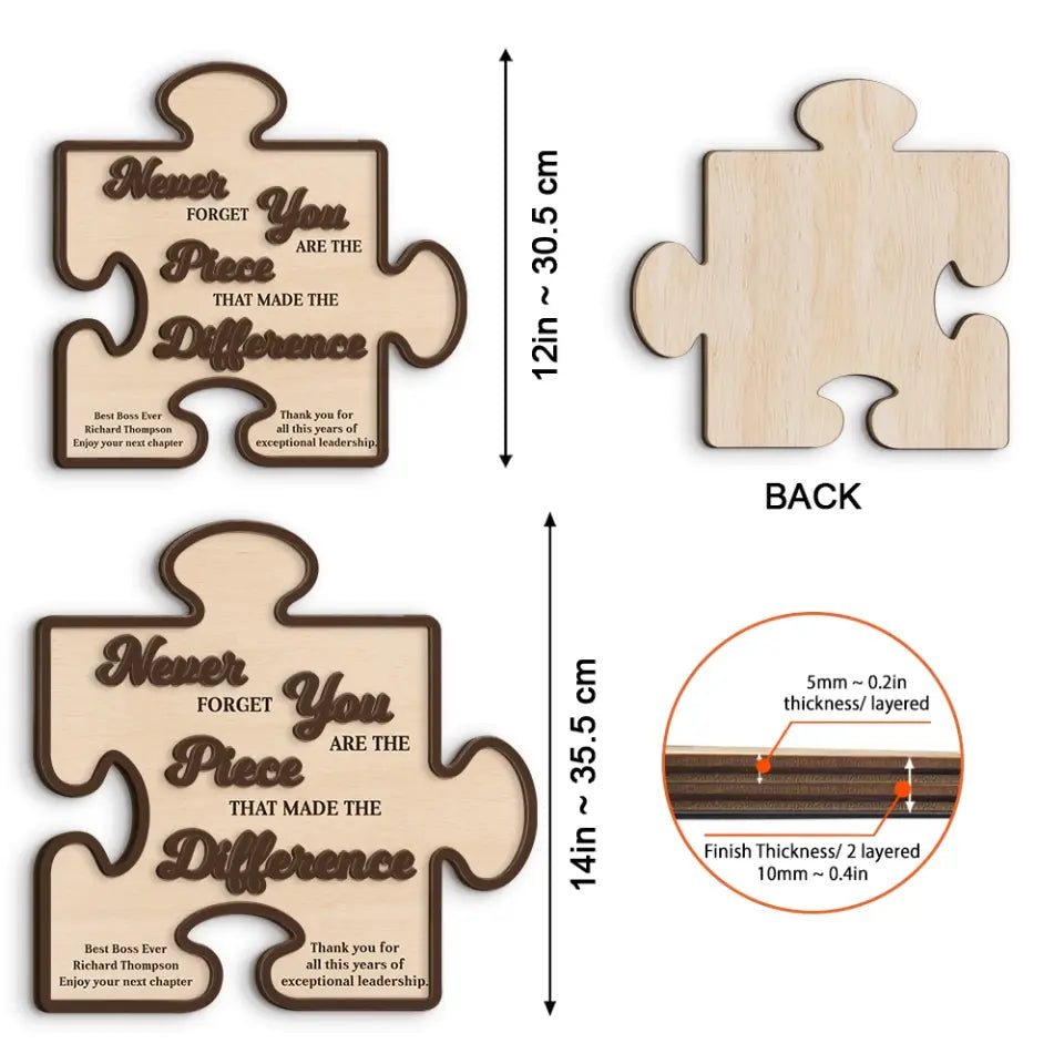 Never Forget You Are The Piece That Made Difference - Custom Wooden Art for Table Decor - Gift For Boss, Leader, Mentor