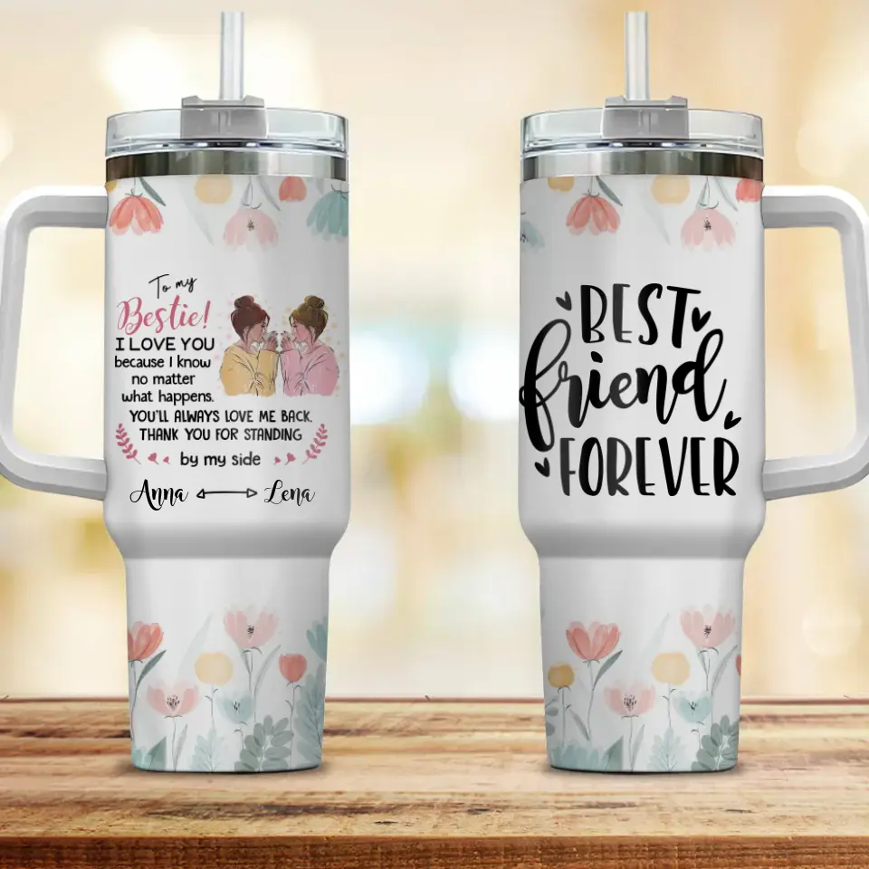 To My Bestie Best Friend Forever Customized Tumbler