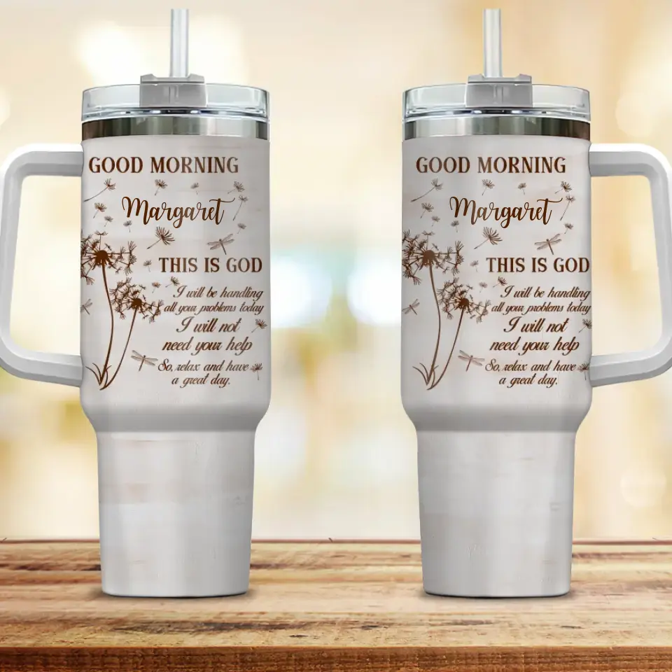 Dandelion Christian Morning Message for Beloved 40oz Tumbler with Handle