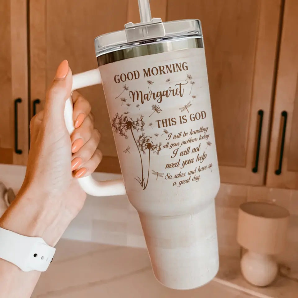 Dandelion Christian Morning Message for Beloved 40oz Tumbler with Handle