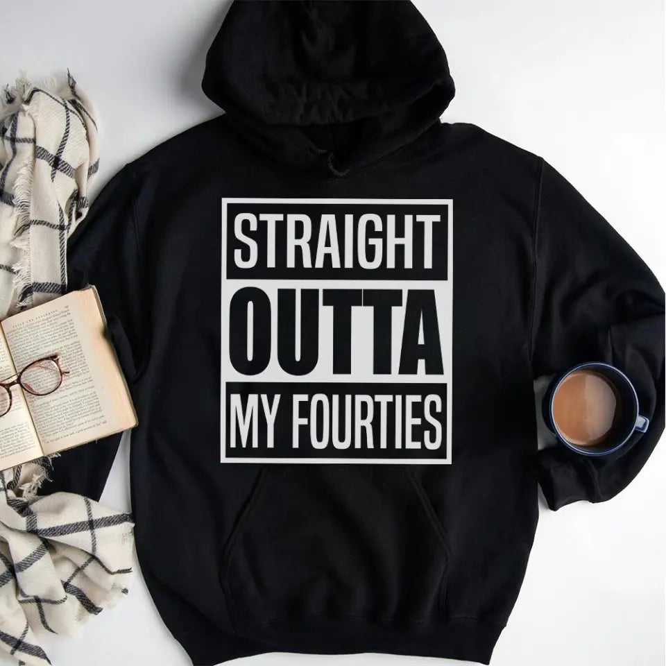 Straight Outta My Thirties Personalized Hoodie