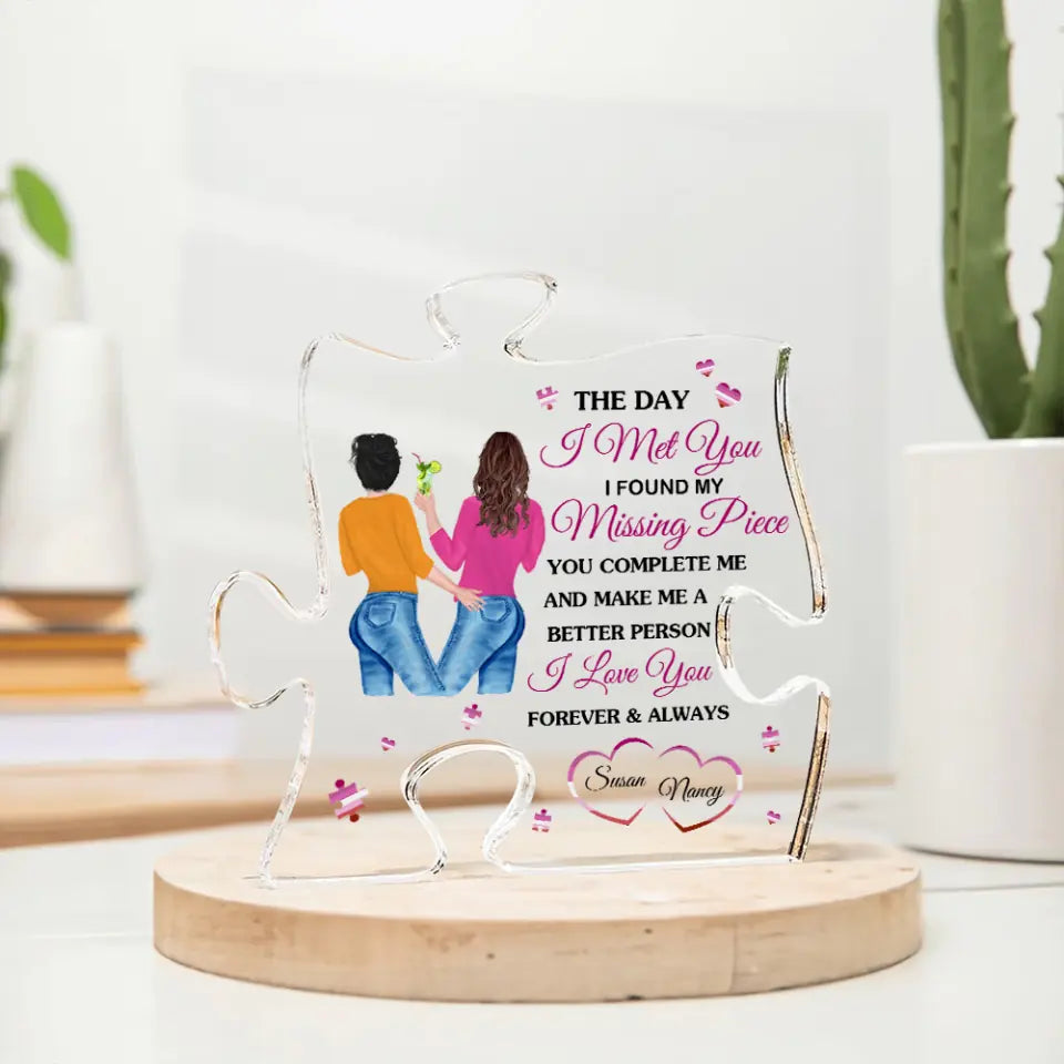 Lesbian Couple Gift - The Day I Met You I Found My Missing Piece - Puzzle Acrylic Plaque
