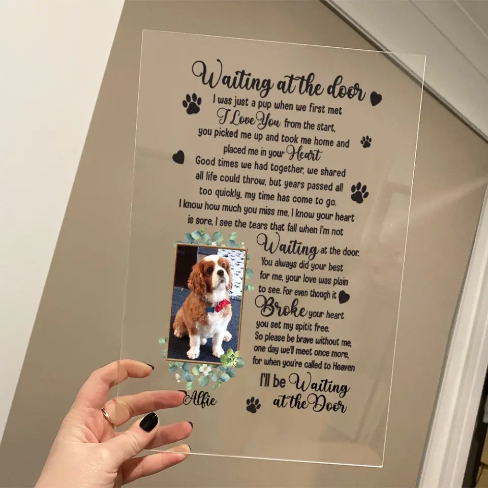 Waiting At The Door, Personalized Acrylic Plaque, Custom Name and Photo, Memorial Gift For Pet Owners