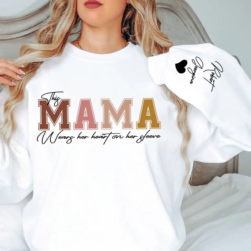 This Mama Wears Her Heart On Her Sleeve Personalized Sweatshirt