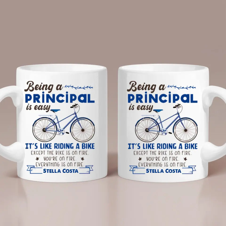 Being A Principal Is Easy White Mug Principal Gift