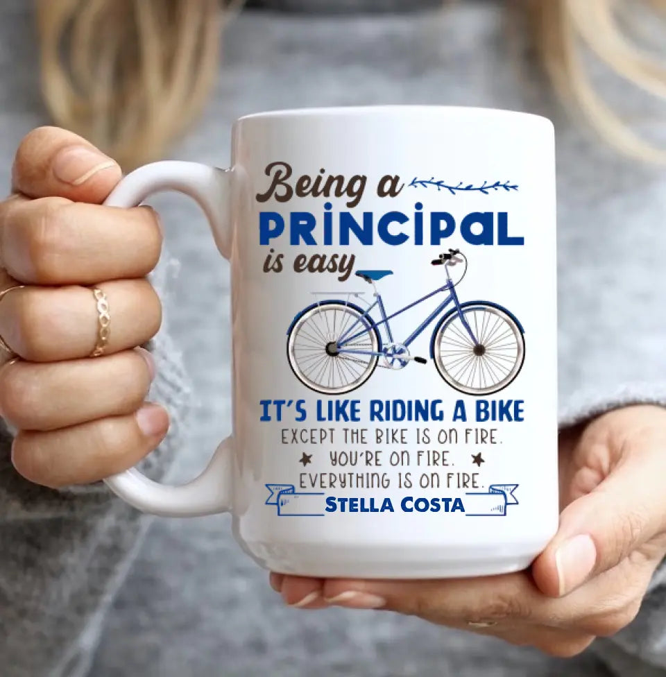 Being A Principal Is Easy White Mug Principal Gift