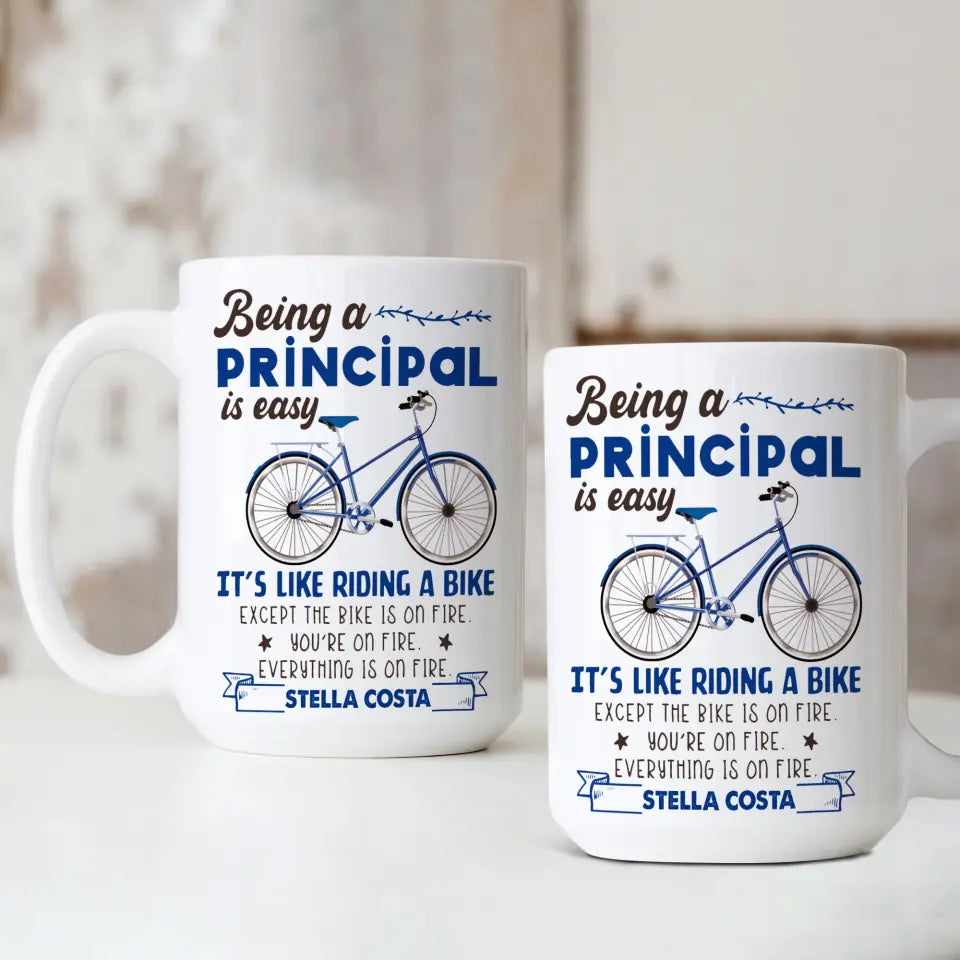 Being A Principal Is Easy White Mug Principal Gift