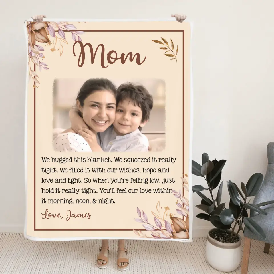 Mom We Hugged This Blanket Personalized Blanket