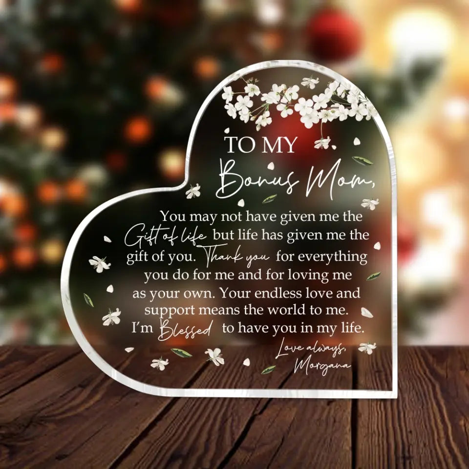 To My Bonus Mom I'm Blessed To Have You Acrylic Plaque