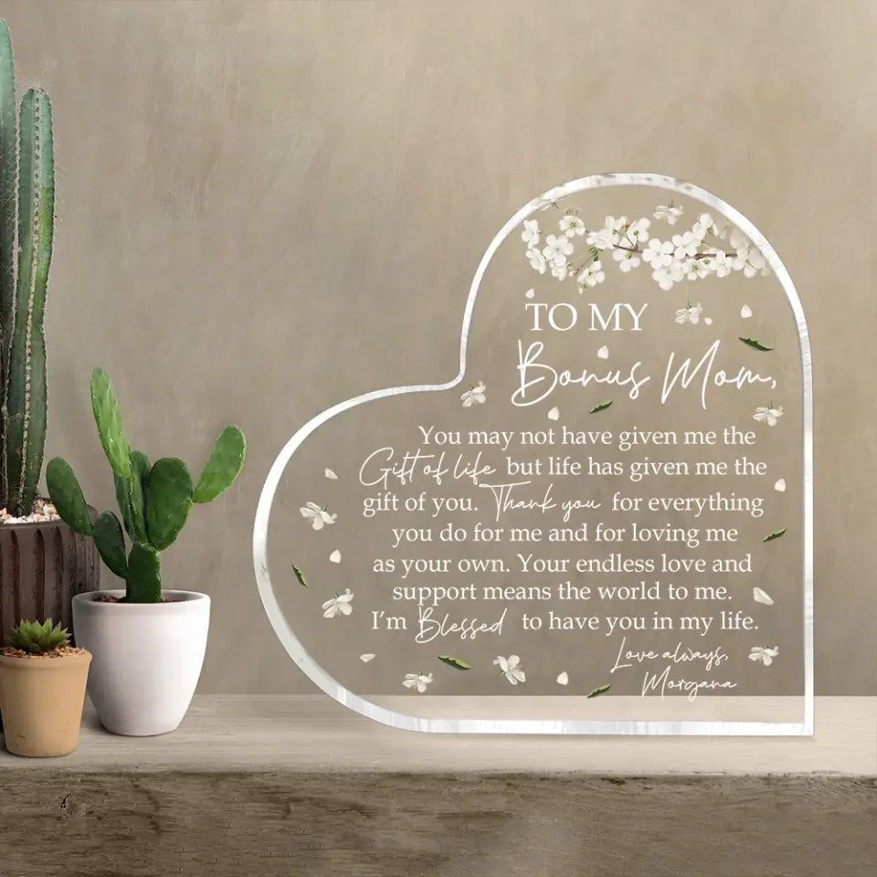 To My Bonus Mom I'm Blessed To Have You Acrylic Plaque