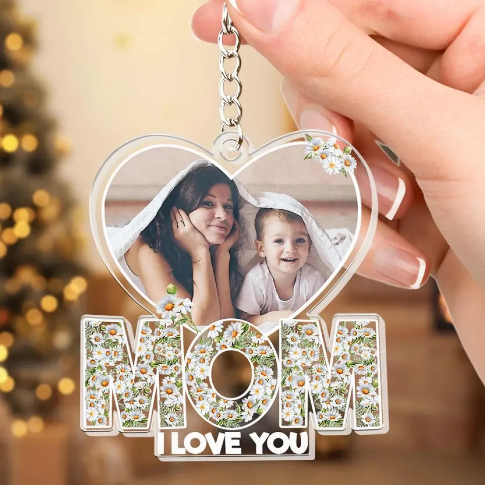 Mom We Love You Personalized Acrylic Photo Keychain