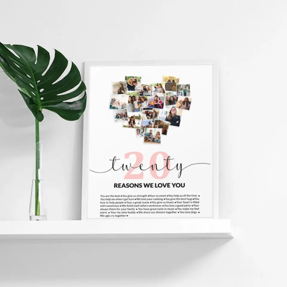 Twenty Reasons We Love You Upload Photo Canvas and Poster