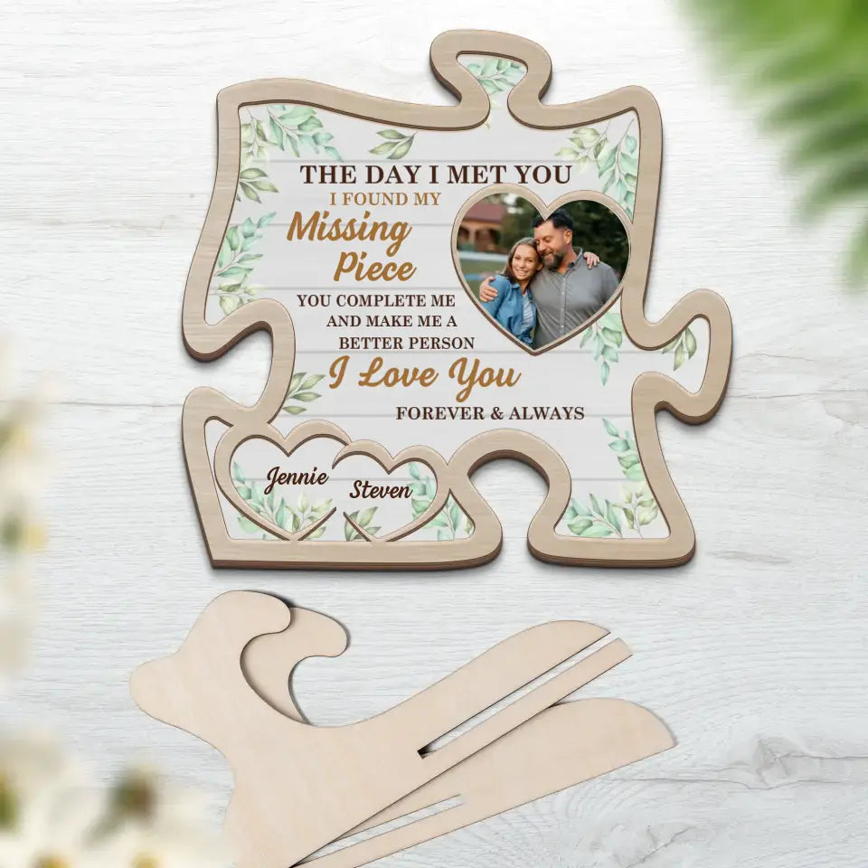 Couple Wooden Sign Personalized Valentine Gifts - The Day I Met You I Found My Missing Piece - Personalized Puzzle-shaped 2 Layer Wooden Sign - Home Decor Gift for Couples