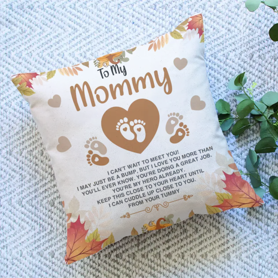 To My Mommy I Can't Wait To Meet You Special Pillow