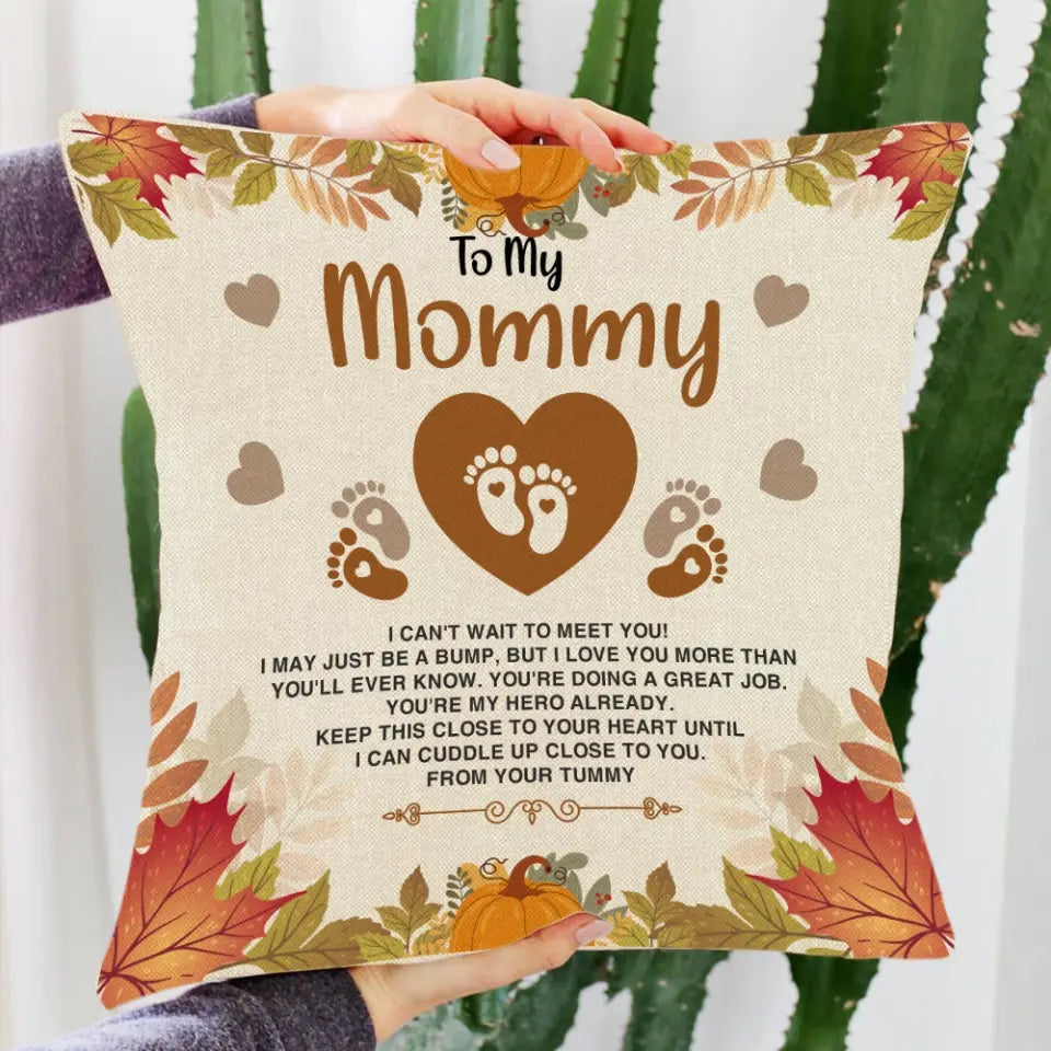 To My Mommy I Can't Wait To Meet You Special Pillow