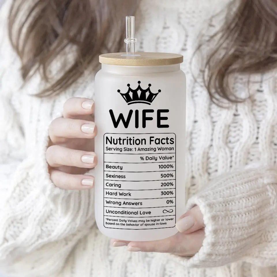 Wife Nutrition Facts Personalized Frosted Glass Can