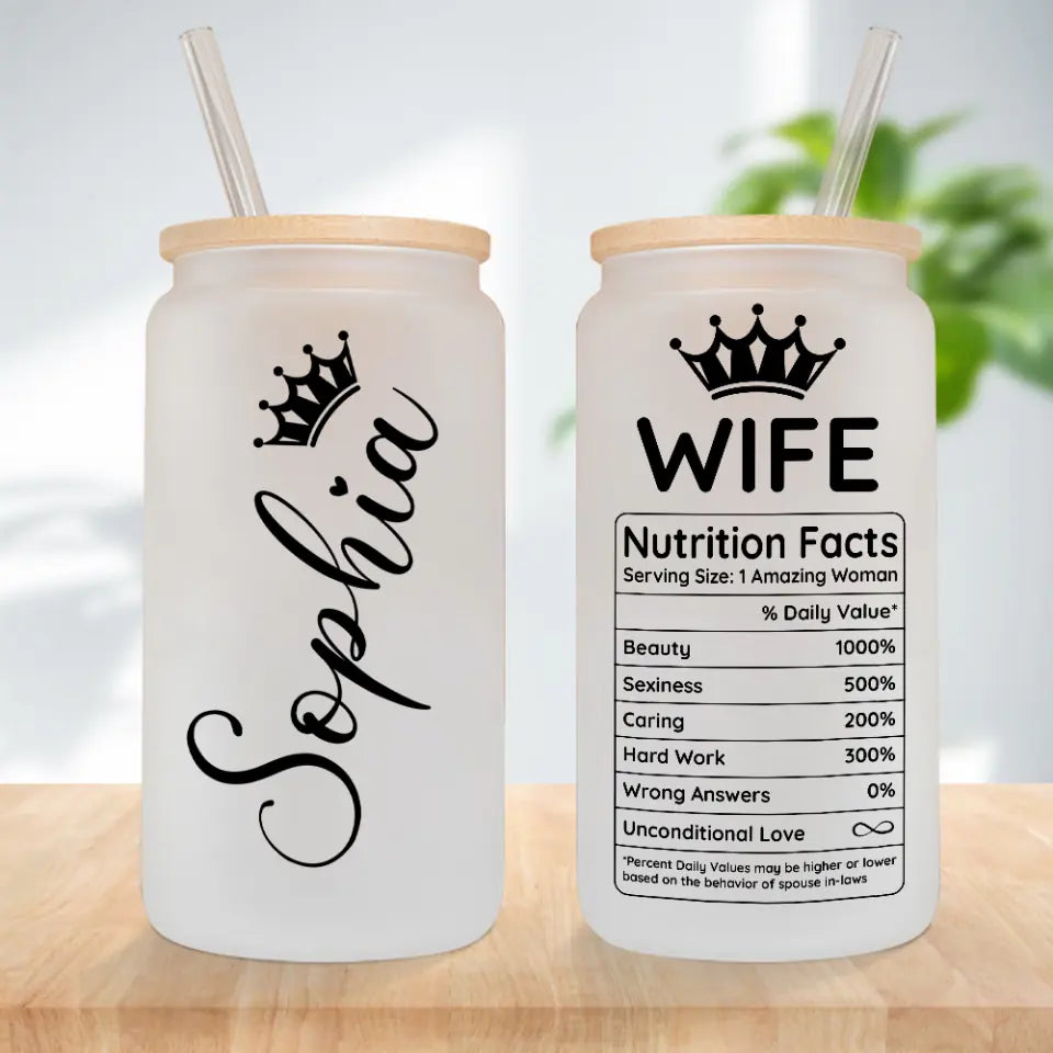 Wife Nutrition Facts Personalized Frosted Glass Can