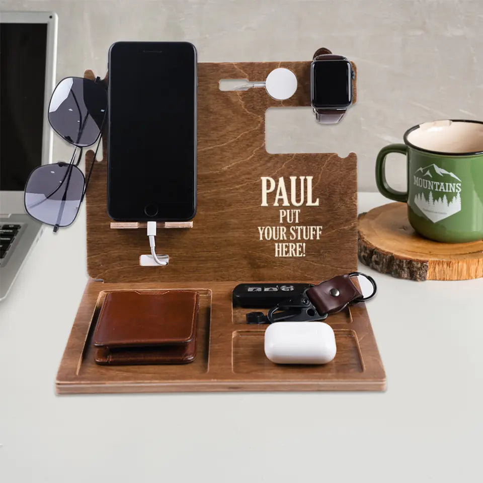 Put Your Stuff Here - Personalized Wooden Dock Station